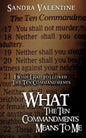 What The Ten Commandments Means To Me - Paperback
