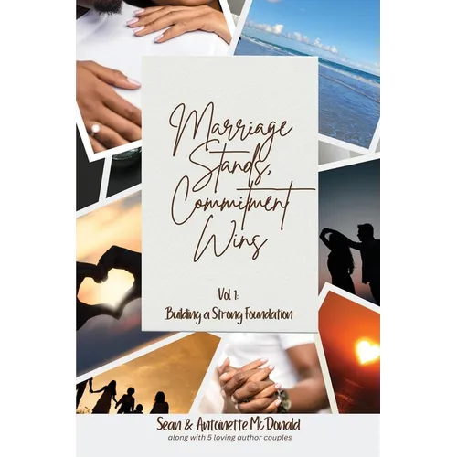 Marriage Stands, Commitment Wins: Vol. 1 - Building a Strong Foundation - Paperback