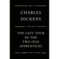 The Lazy Tour Of The Two Idle Apprentices - Paperback