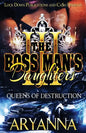 The Boss Man's Daughters 3: Queens of Destruction - Paperback