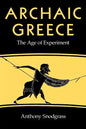 Archaic Greece: The Age of Experiment - Paperback