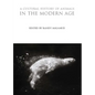 A Cultural History of Animals in the Modern Age - Paperback