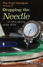 The Vinyl Dialogues II: Dropping The Needle - Paperback