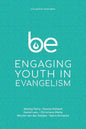 Be: Engaging Youth in Evangelism - Paperback