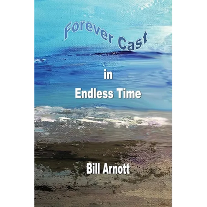 Forever Cast In Endless Time - Paperback