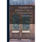 Historia De España Y De La Civilización Española; Volume 1 - Paperback