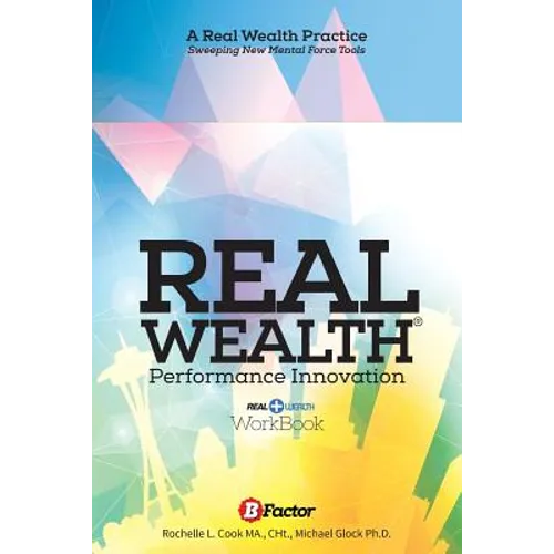 Real Wealth: A Performance Innovation Practice - Paperback