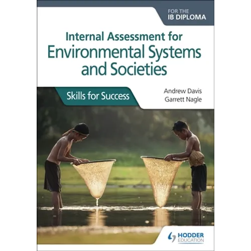 Internal Assessment for Environmental Systems and Societies for the IB Diploma: Hodder Education Group - Paperback