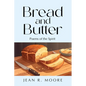 Bread and Butter: Poems of the Spirit - Paperback