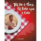 Tell Me a Story, I'll Bake You a Cake - Paperback