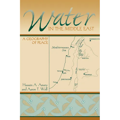 Water in the Middle East: A Geography of Peace - Paperback