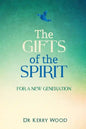 The Gifts of the Spirit for a New Generation - Paperback
