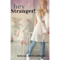Hey Stranger! - Paperback