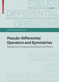 Pseudo-Differential Operators and Symmetries: Background Analysis and Advanced Topics - Paperback