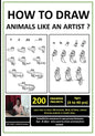How to Draw Animals Like An Artist ?: ( Learn how to draw animals in simple steps for beginners aspiring to become artists & designers. ) - Paperback