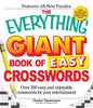 The Everything Giant Book of Easy Crosswords: Over 300 Easy and Enjoyable Crosswords for Your Entertainment - Paperback