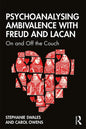Psychoanalysing Ambivalence with Freud and Lacan: On and Off the Couch - Paperback
