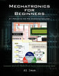 Mechatronics for Beginners: 21 Projects for PIC Microcontrollers - Paperback