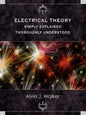Electrical Theory: Simply Explained-Thoroughly Understood - Paperback