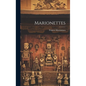 Marionettes - Hardcover
