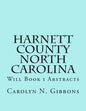 Harnett County North Carolina: Will Book I Abstracts - Paperback