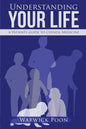 Understanding Your Life: A Patients Guide to Chinese Medicine - Paperback
