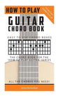 How To Play Guitar: Chord Book: The Best Way To Play - Paperback