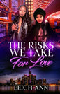 The Risks We Take for Love - Paperback