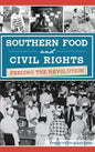 Southern Food and Civil Rights: Feeding the Revolution - Hardcover