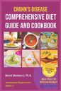 Crohn's Disease Comprehensive Diet Guide and Cook Book: More Than130 Recipes and 75 Essential Cooking Tips For Crohn's Patients - Paperback
