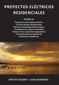 Proyectos Eléctricos Residenciales: Tomo II - Paperback