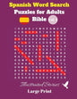 Spanish Word Search Puzzles For Adults: Bible Vol. 4 Illustrated Stories, Large Print - Paperback