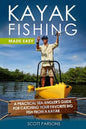Kayak Fishing Made Easy: A Practical Sea Angler's Guide for Catching Your Favorite Big Fish from a Kayak - Paperback