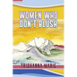 Women Who Don't Blush - Paperback
