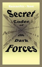 Secret Codes of the Dark Forces - Paperback