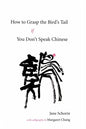 How to Grasp the Bird's Tail If You Don't Speak Chinese - Paperback