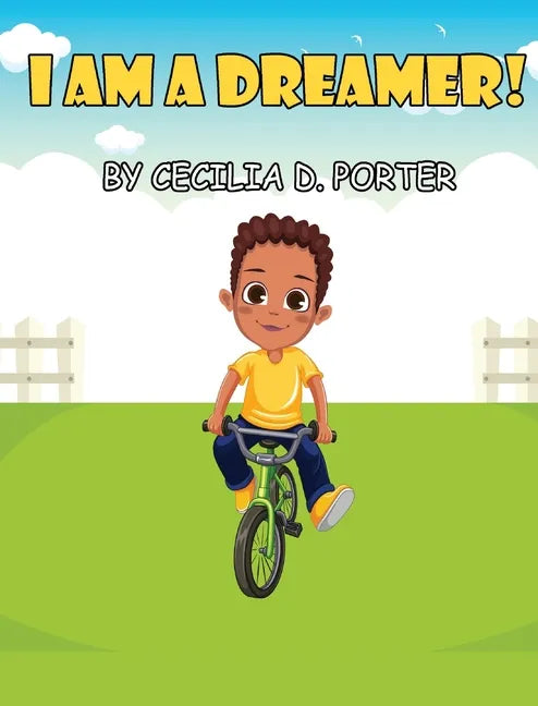 I Am a Dreamer! - Hardcover