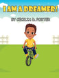 I Am a Dreamer! - Hardcover