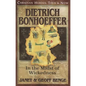 Dietrich Bonhoeffer: In the Midst of Wickedness - Paperback