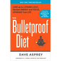 The Bulletproof Diet: Lose Up to a Pound a Day, Reclaim Energy and Focus, Upgrade Your Life - Paperback