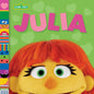 Julia (Sesame Street Friends) - Board Book