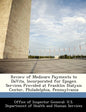 Review of Medicare Payments to Davita, Incorporated for Epogen Services Provided at Franklin Dialysis Center, Philadelphia, Pennsylvania - Paperback