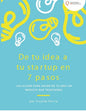 De tu idea a tu startup en 7 pasos: Las claves para hacer de tu idea un negocio que trascienda - Paperback