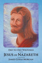 Day-to-Day Writings from Jesus of Nazareth through James Coyle Morgan - Paperback