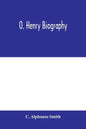 O. Henry biography - Paperback