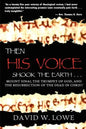 Then His Voice Shook the Earth . . . - Paperback