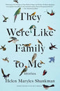 They Were Like Family to Me: Stories - Paperback