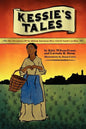 Kessie's Tale: The Adventures of an African-American Slave Girl in South Carolina - Paperback
