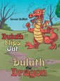 Duluth the Dragon: Duluth Flips Out - Hardcover