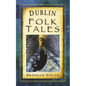 Dublin Folk Tales - Paperback